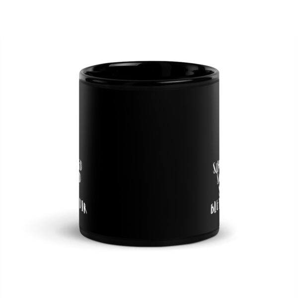 Schwarze glänzende Tasse - oiso i find jo/bled schauen – Bild 3