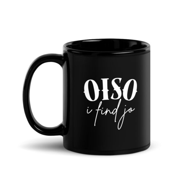 Oiso i find jo - Schwarze glänzende Tasse – Bild 2