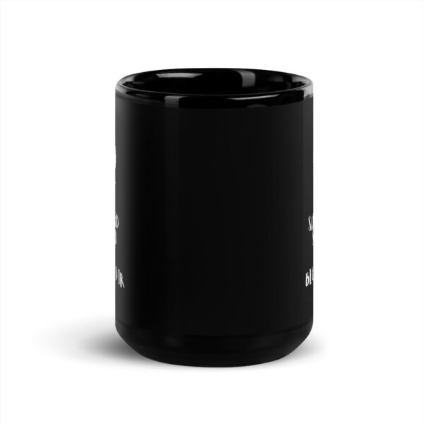 Schwarze glänzende Tasse - oiso i find jo/bled schauen – Bild 6