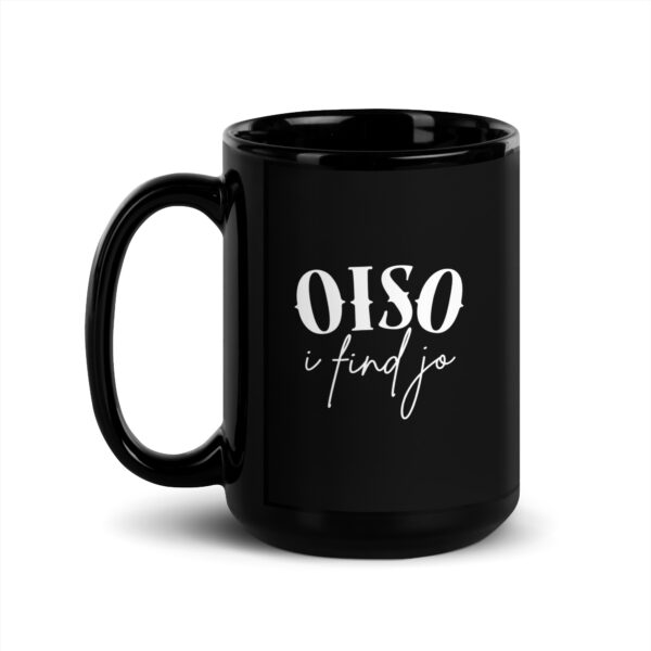 Oiso i find jo - Schwarze glänzende Tasse – Bild 4