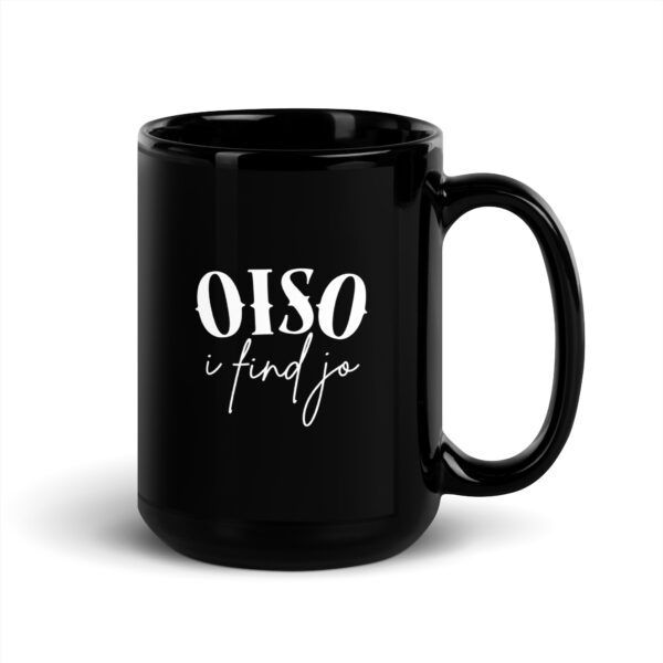 Oiso i find jo - Schwarze glänzende Tasse – Bild 5