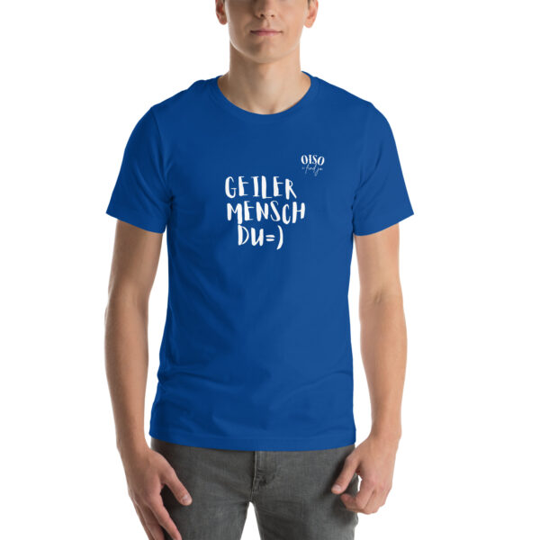 Unisex-T-Shirt oiso i find jo/Geiler Mensch – Bild 31