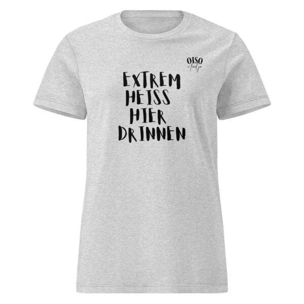 Basic Softstyle T-Shirt für Damen oiso i find jo / extrem heiss hier drinnen – Bild 17