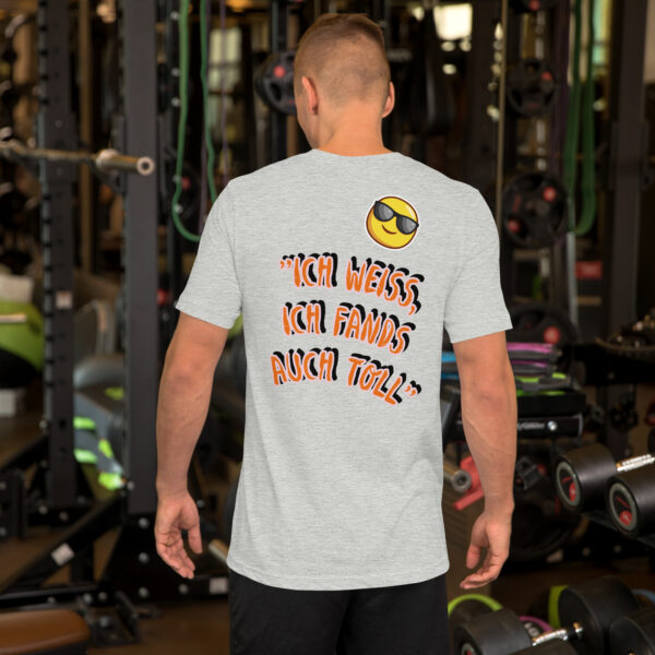 Unisex-T-Shirt - Das war kindisch und unreif – Bild 2